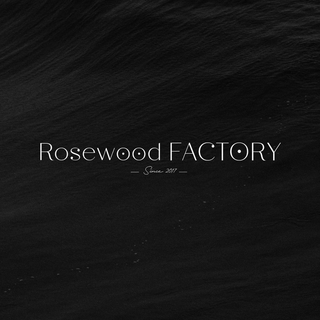 Rosewood Factory Preview - 1